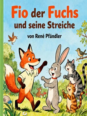 cover image of Fio der Fuchs und seine Streiche